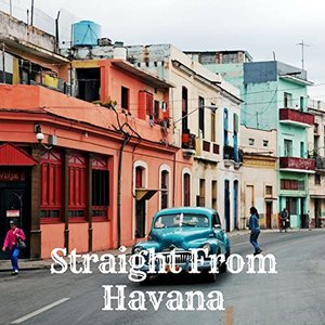 Straight From Havana