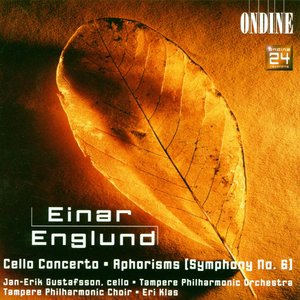 Englund, E.: Cello Concerto / Symphony No. 6