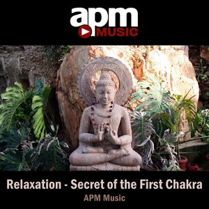 Relaxation - Secret of the First Chakra