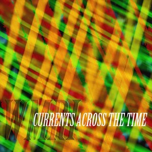 Currents Across the Time