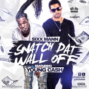 Snatch Dat Wall Off (feat. Young Cash) [Explicit]