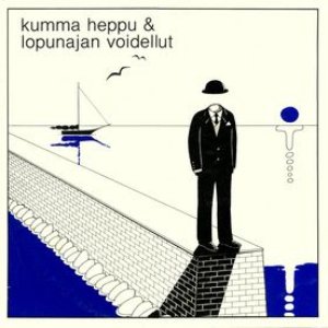 Kumma heppu & Lopunajan voidellut