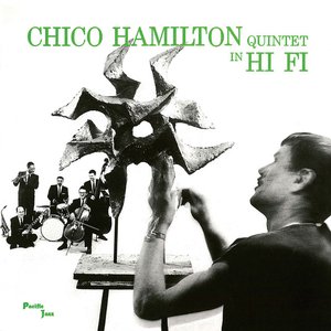Chico Hamilton Quintet in Hi-Fi