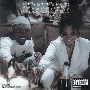 
        Nunya (feat. DOM KENNEDY)