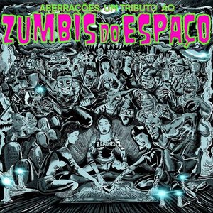 Aberrações: Um Tributo ao Zumbis do Espaço
