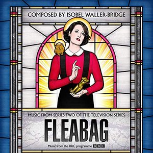 Fleabag (Music from Series Two of the Television Series)