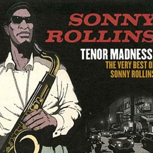 Tenor Madness: The Very Best Of Sonny Rollins