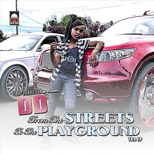 From the Streets to the Playground (E.Klips Da Hustle Presents DD)