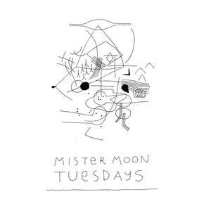 Mister Moon Tuesdays