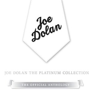 Joe Dolan The Platinum Collection