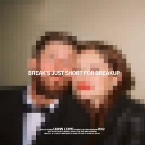 Break's Just Short For Breakup - Single