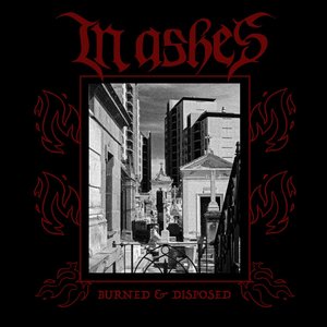 Burned & Disposed