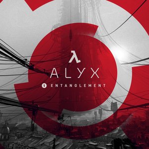 Half‐Life: Alyx (Chapter 1, “Entanglement”)