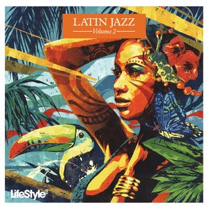 Lifestyle2 - Latin Jazz Vol 2