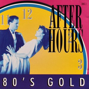 After Hours - 80's Gold