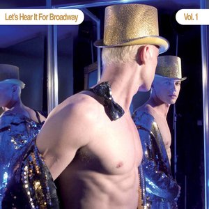 Let's Hear It For Broadway Vol. 1