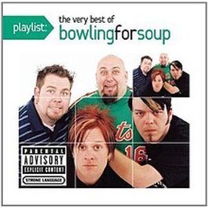 Playlist: The Very Best of Bowling for Soup