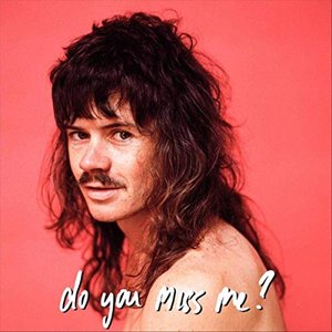 Do You Miss Me?