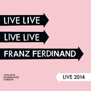 Franz Ferdinand Live 2014