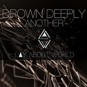 DROWN DEEPLY -ANOTHER-