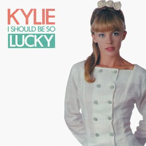 Image for 'I Should Be So Lucky (AU 7'' Single)'