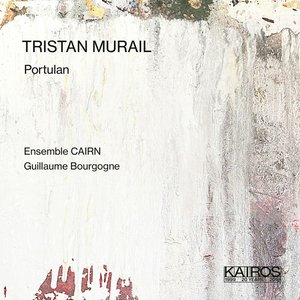 Tristan Murail: Portulan