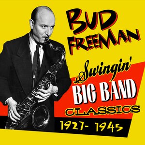 Swingin' Big Band Classics (1927-1945)