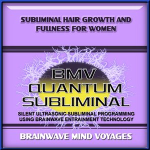Subliminal Hair Growth and Fullness for Women