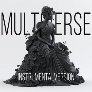 Multiverse (Instrumental Version)