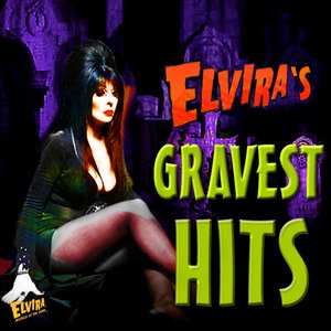 Elvira's Gravest Hits