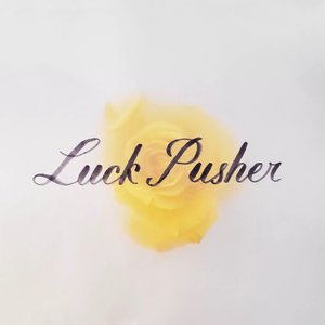 Luck Pusher - Single