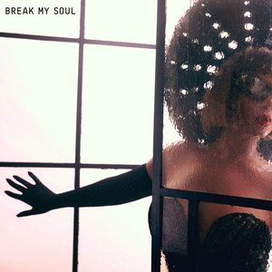 “BREAK MY SOUL”的封面