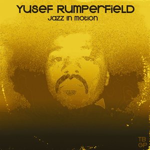 Yusef Rumperfield - Jazz In Motion