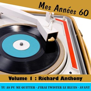 Mes Années Soixante, Vol. 1 - Richard Anthony