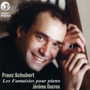 Franz Schubert, The Fantasies for piano, Die Fantasie f?r Klavier, Les fantaisies pour pian