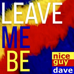 Leave Me Be - Single