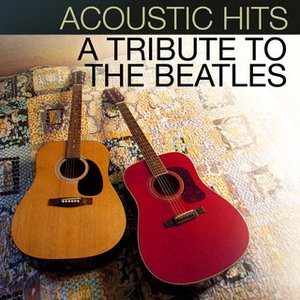 Acoustic Hits - A Tribute to the Beatles