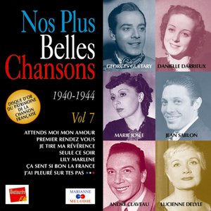 Nos plus belles chansons, Vol. 7: 1940-1944