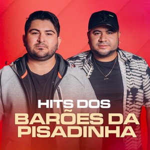 Hits dos Barões da Pisadinha