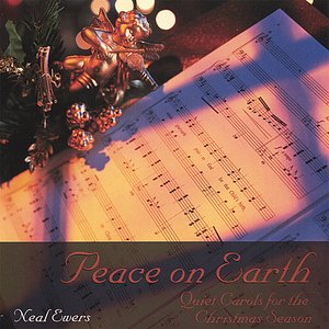 Peace on Earth; Quiet Carols for the Christmas Season