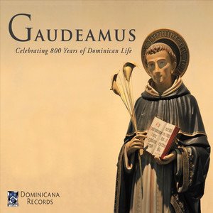 Gaudeamus: Celebrating 800 Years of Dominican Life