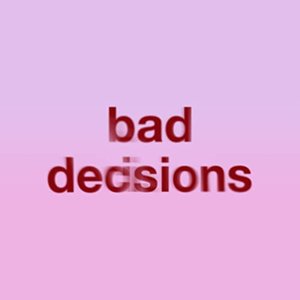 Bad Decisions (Instrumental) - Single