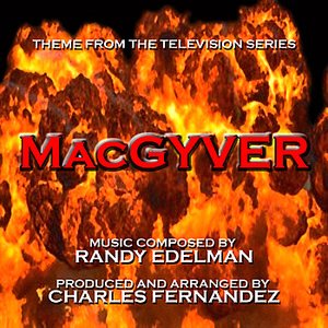 MacGyver - Theme from the TV Series (Randy Edelman)