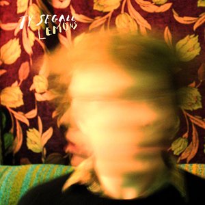 Ty Segall / Lemons