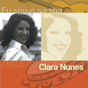 Eu Sou O Samba - Clara Nunes