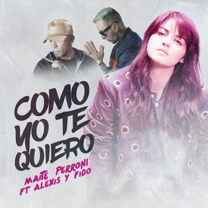 Image for 'Como Yo Te Quiero (feat. Alexis & Fido)'