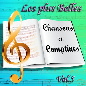 Les plus belles chansons et comptines : L'éveil des enfants en chansons, vol. 5 (Berceuses, contes, Noël)