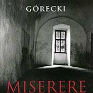 Henryk Górecki: Miserere