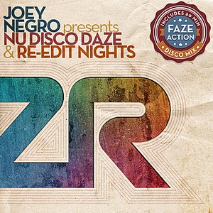 Joey Negro Presents Nu Disco Daze & Re-Edit Nights