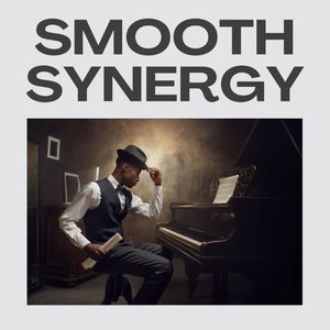 Smooth Synergy: Smooth Jazz